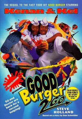 GOOD-BURGER-2-GO--NICKELODEON-by-Steve-Holland-PDF-EPUB.jpg