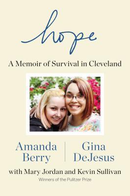 Hope--A-Memoir-of-Survival-in-Cleveland-by-Amanda-Berry-PDF-EPUB.jpg