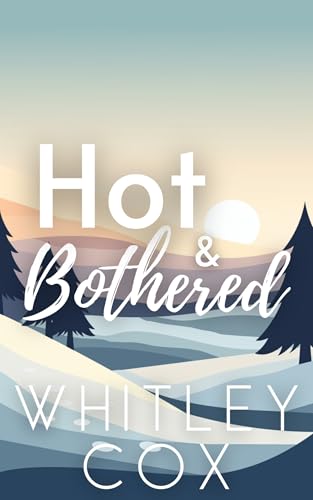 Hot-&-Bothered-by-Whitley-Cox-PDF-EPUB.jpg