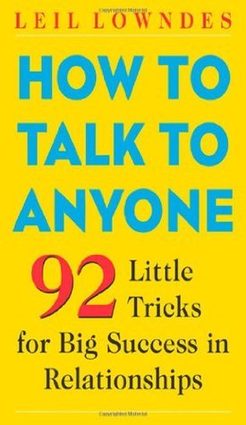 How-to-Talk-to-Anyone--92-Little-Tricks-for-Big-Success-in-Relationships-by-Leil-Lowndes-PDF-EPUB.jpg