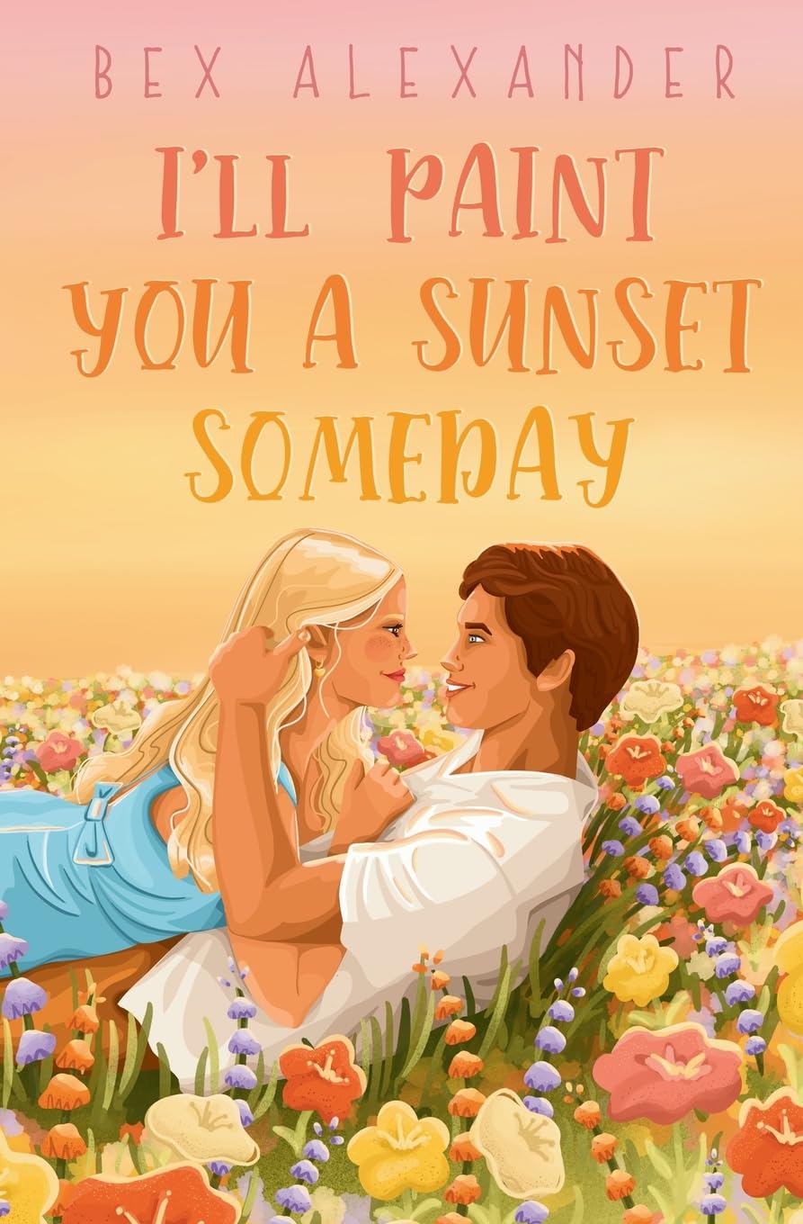 I'll-Paint-You-a-Sunset-Someday-by-Bex-Alexander-PDF-EPUB.jpg