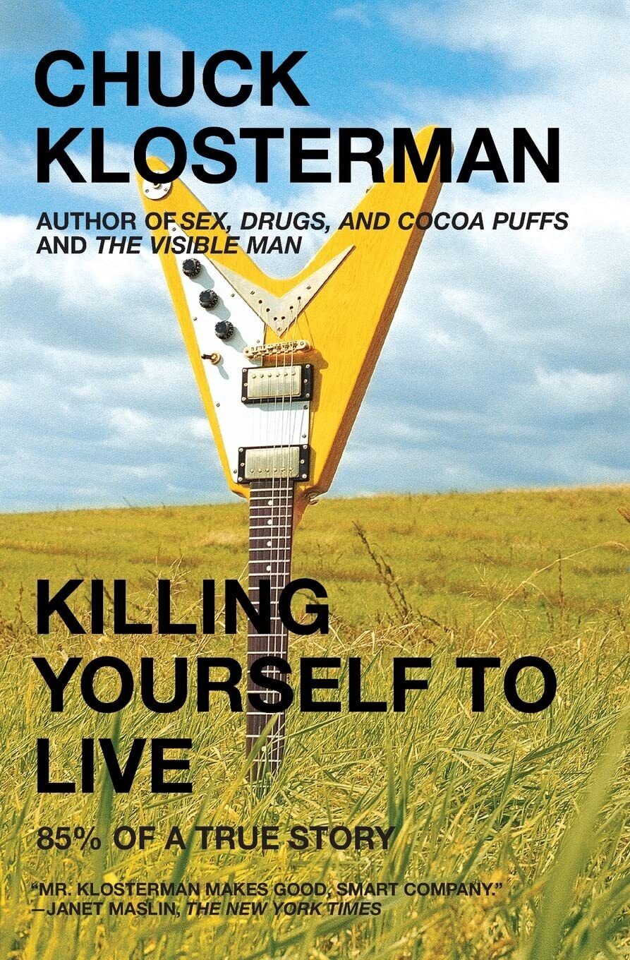 Killing-Yourself-to-Live--85%-of-a-True-Story-by-Chuck-Klosterman-PDF-EPUB.jpg