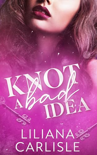 Knot-a-Bad-Idea-by-Liliana-Carlisle-PDF-EPUB.jpg