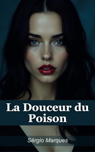 La-Douceur-Du-Poison-by-Sérgio-Marques-PDF-EPUB.jpg