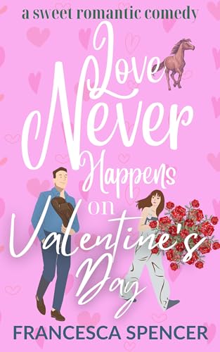 Love-Never-Happens-on-Valentine's-Day--a-sweet-romantic-comedy-by-Francesca-Spencer-PDF-EPUB.jpg