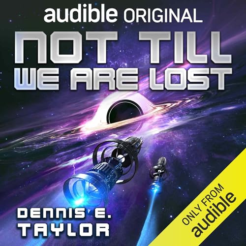 Not-Till-We-Are-Lost-by-Dennis-E-Taylor-PDF-EPUB.jpg