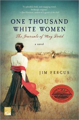 One-Thousand-White-Women--The-Journals-of-May-Dodd-by-Jim-Fergus-PDF-EPUB.jpg