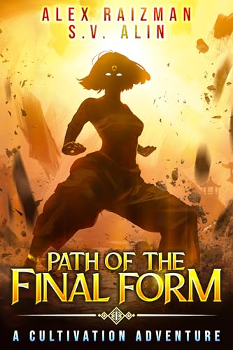 Path-of-the-Final-Form--A-Cultivation-Adventure-by-Alex-Raizman-PDF-EPUB.jpg