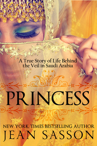 Princess--A-True-Story-of-Life-Behind-the-Veil-in-Saudi-Arabia-by-jean-sasson-PDF-EPUB.jpg