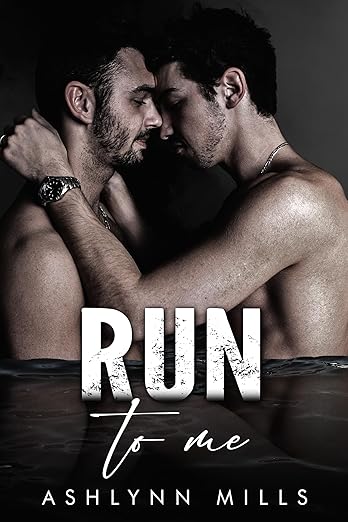 Run-to-Me-by-Ashlynn-Mills-PDF-EPUB.jpg