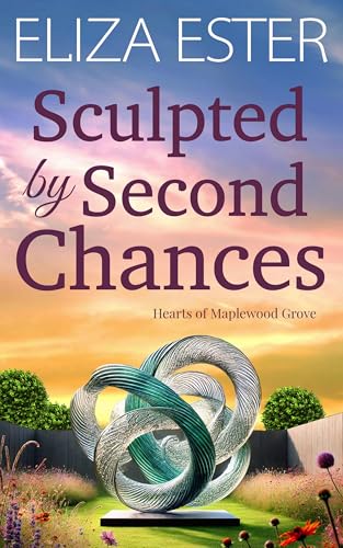 Sculpted-by-Second-Chances-by-Eliza-Ester-PDF-EPUB.jpg