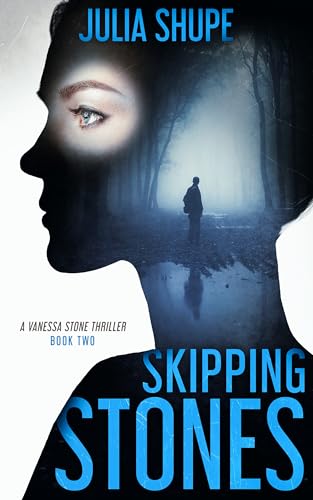 Skipping-Stones--A-Vanessa-Stone-Thriller-Book-Two-by-Julia-Shupe-PDF-EPUB.jpg