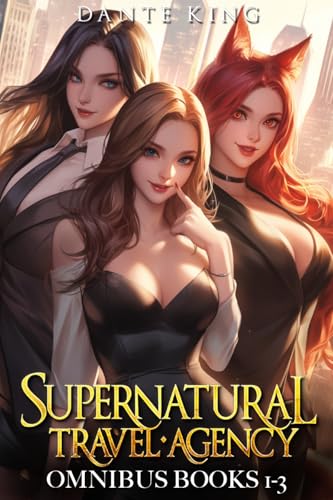 Supernatural-Travel-Agency-Omnibus--Books-1-3-by-Dante-King-PDF-EPUB.jpg