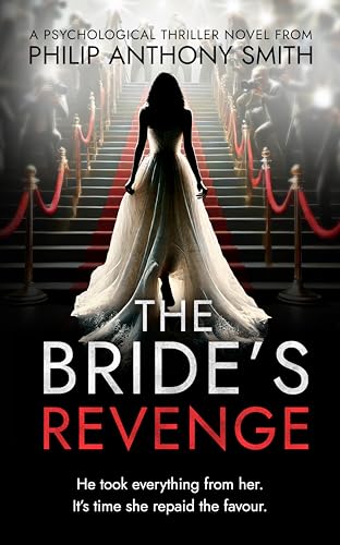 The-Bride's-Revenge--A-twisty-domestic-thriller-with-a-mind-blowing-ending-by-Philip-Anthony-Smith-by-Philip-Anthony-Smith-PDF-EPUB.jpg