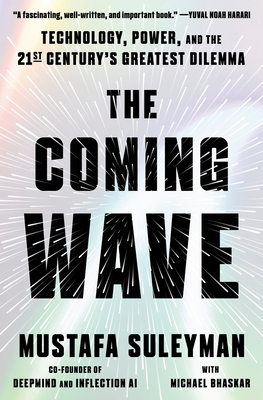 The-Coming-Wave--Technology-Power-and-the-Twenty-first-Century's-Greatest-Dilemma-by-Mustafa-Suleyman-PDF-EPUB.jpg