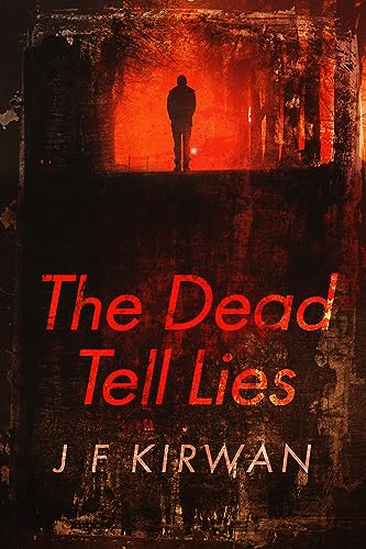 The-Dead-Tell-Lies-by-JF-Kirwan-PDF-EPUB.jpg