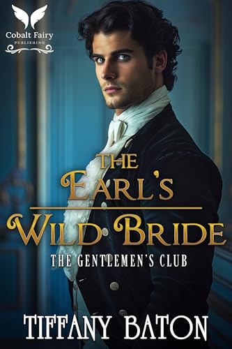 The-Earl-s-Wild-Bride--A-Historical-Regency-Romance-Novel-by-Tiffany-Baton-PDF-EPUB.jpg