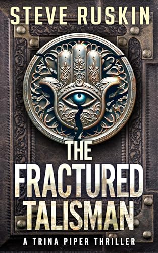 The-Fractured-Talisman--A-Trina-Piper-Thriller-by-Steve-Ruskin-PDF-EPUB.jpg