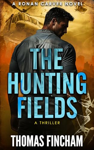 The-Hunting-Fields--A-Thriller-by-Thomas-Fincham-PDF-EPUB.jpg