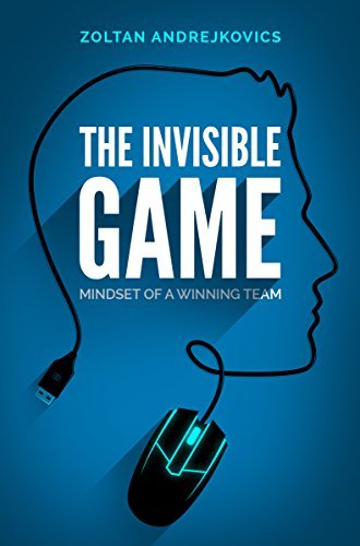 The-Invisible-Game--Mindset-of-a-Winning-Team-by-Zoltan-Andrejkovics-PDF-EPUB.jpg