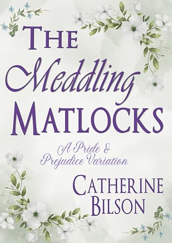 The-Meddling-Matlocks--A-Pride-&-Prejudice-Variation-by-Catherine-Bilson-PDF-EPUB.jpg