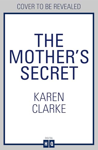 The-Mother-s-Secret--A-thrilling-heartbreaking-and-unputdownable-new-psychological-suspense-novel-for-2025!-by-Karen-Clarke-PDF-EPUB.jpg