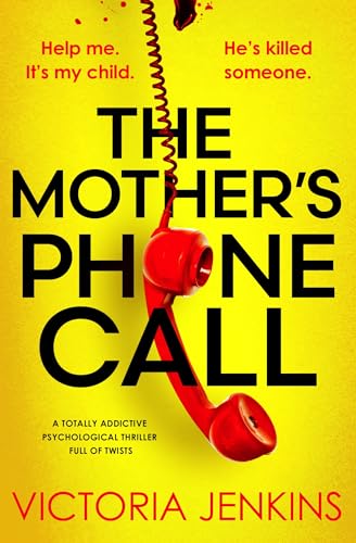 The-Mother's-Phone-Call--A-totally-addictive-psychological-thriller-full-of-twists-by-Victoria-Jenkins-PDF-EPUB.jpg