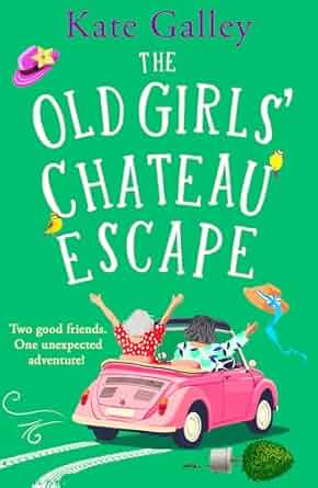 The-Old-Girls'-Chateau-Escape-by-Kate-Galley-PDF-EPUB.jpg