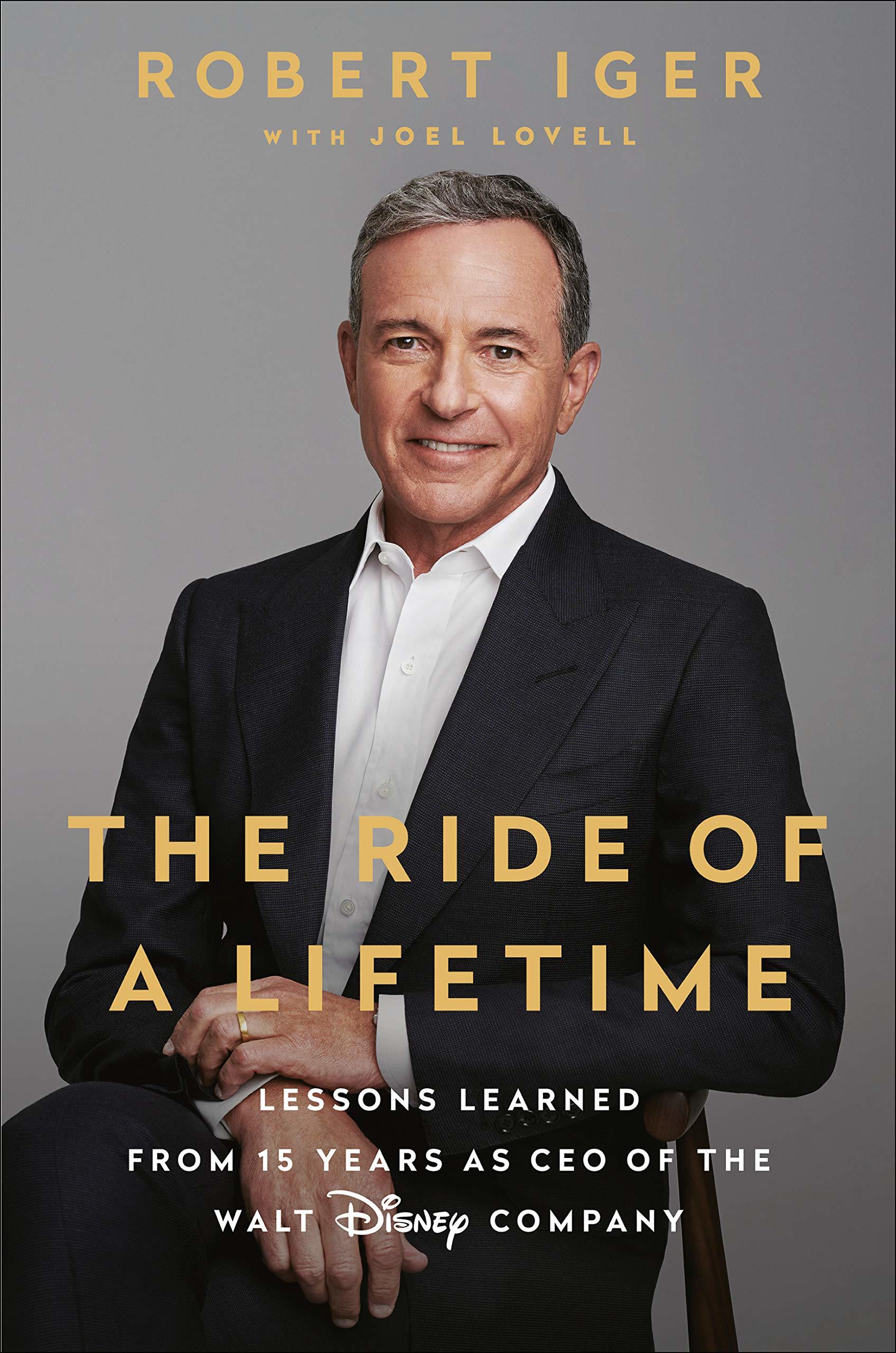 The-Ride-of-a-Lifetime--Lessons-Learned-from-15-Years-as-CEO-of-the-Walt-Disney-Company-by-Robert-Iger-PDF-EPUB.jpg