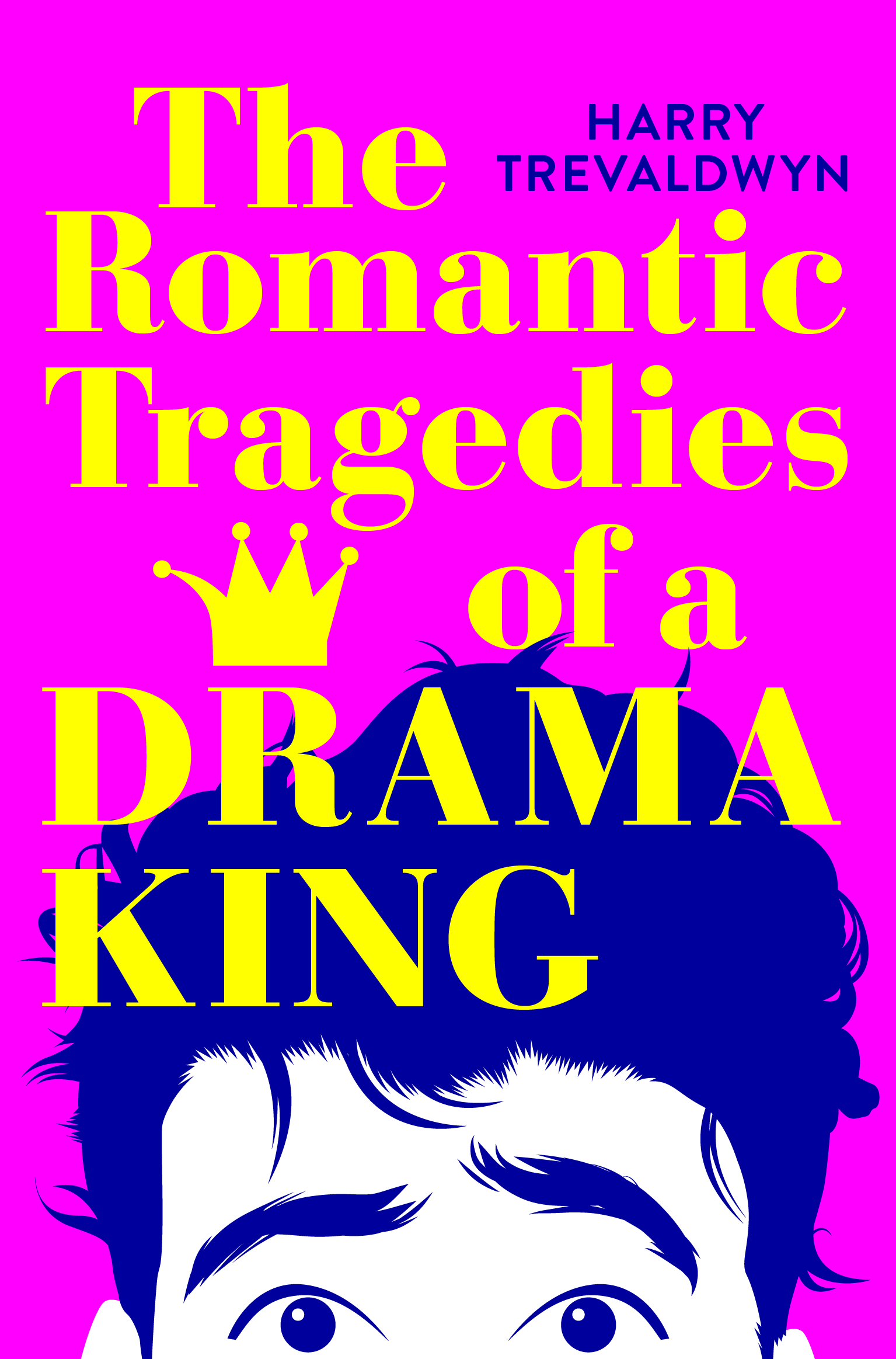 The-Romantic-Tragedies-of-a-Drama-King-by-Harry-Trevaldwyn-PDF-EPUB.jpg