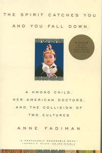 The-Spirit-Catches-You-and-You-Fall-Down--A-Hmong-Child-Her-American-Doctors-and-the-Collision-of-Two-Cultures-by-Anne-Fadiman-PDF-EPUB.jpg