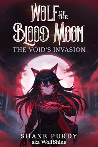 The-Void's-Invasion--A-Blood-Magic-Lycanthrope-LitRPG-by-Shane-Purdy-PDF-EPUB.jpg