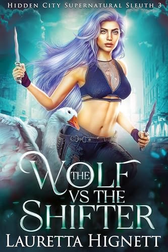 The-Wolf-Vs-The-Shifter--The-Hidden-City-Supernatural-Sleuth-by-Lauretta-Hignett-PDF-EPUB.jpg