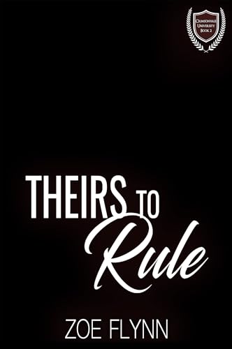 Theirs-to-Rule--A-Dark-College-Romance-(Duet)-by-Zoe-Flynn-PDF-EPUB.jpg