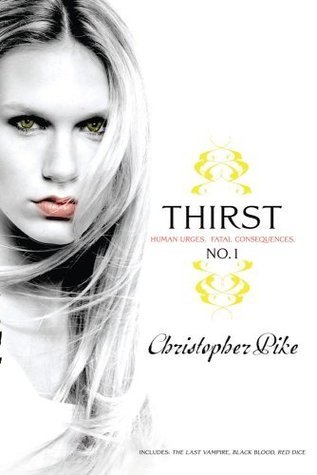 Thirst-No-1--The-Last-Vampire-Black-Blood-and-Red-Dice-by-Christopher-Pike-PDF-EPUB.jpg