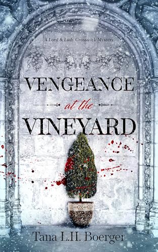 Vengeance-at-the-Vineyard-by-Tana-L-H-Boerger-PDF-EPUB.jpg