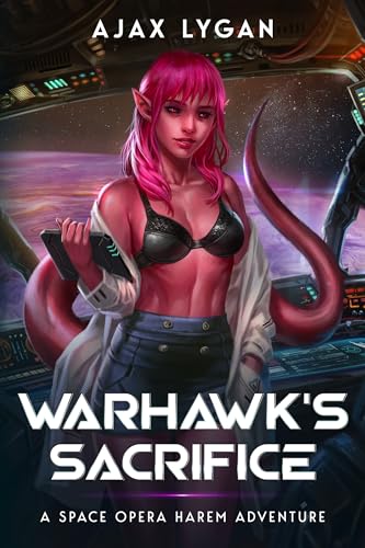 Warhawk's-Sacrifice--A-Space-Opera-Harem-Adventure-by-Ajax-Lygan-PDF-EPUB.jpg