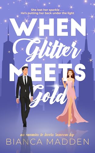 When-Glitter-Meets-Gold--an-enemies-to-lovers-romcom-by-Bianca-Madden-PDF-EPUB.jpg