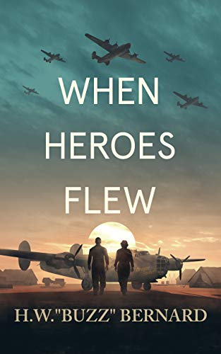 When-Heroes-Flew-by-HW--Buzz--Bernard-PDF-EPUB.jpg