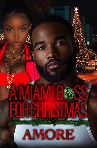 A-Miami-Boss-For-Christmas--Jakari-and-Nicolette-Introductory-Story-by-Amore-PDF-EPUB.jpg