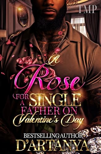 A-ROSE-FOR-A-SINGLE-FATHER-ON-VALENTINE'S-DAY-by-D'artanya-PDF-EPUB.jpg