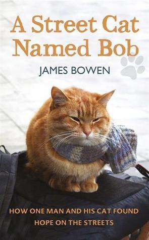 A-Street-Cat-Named-Bob--How-One-Man-and-His-Cat-Found-Hope-on-the-Streets-by-James-Bowen-PDF-EPUB.jpg