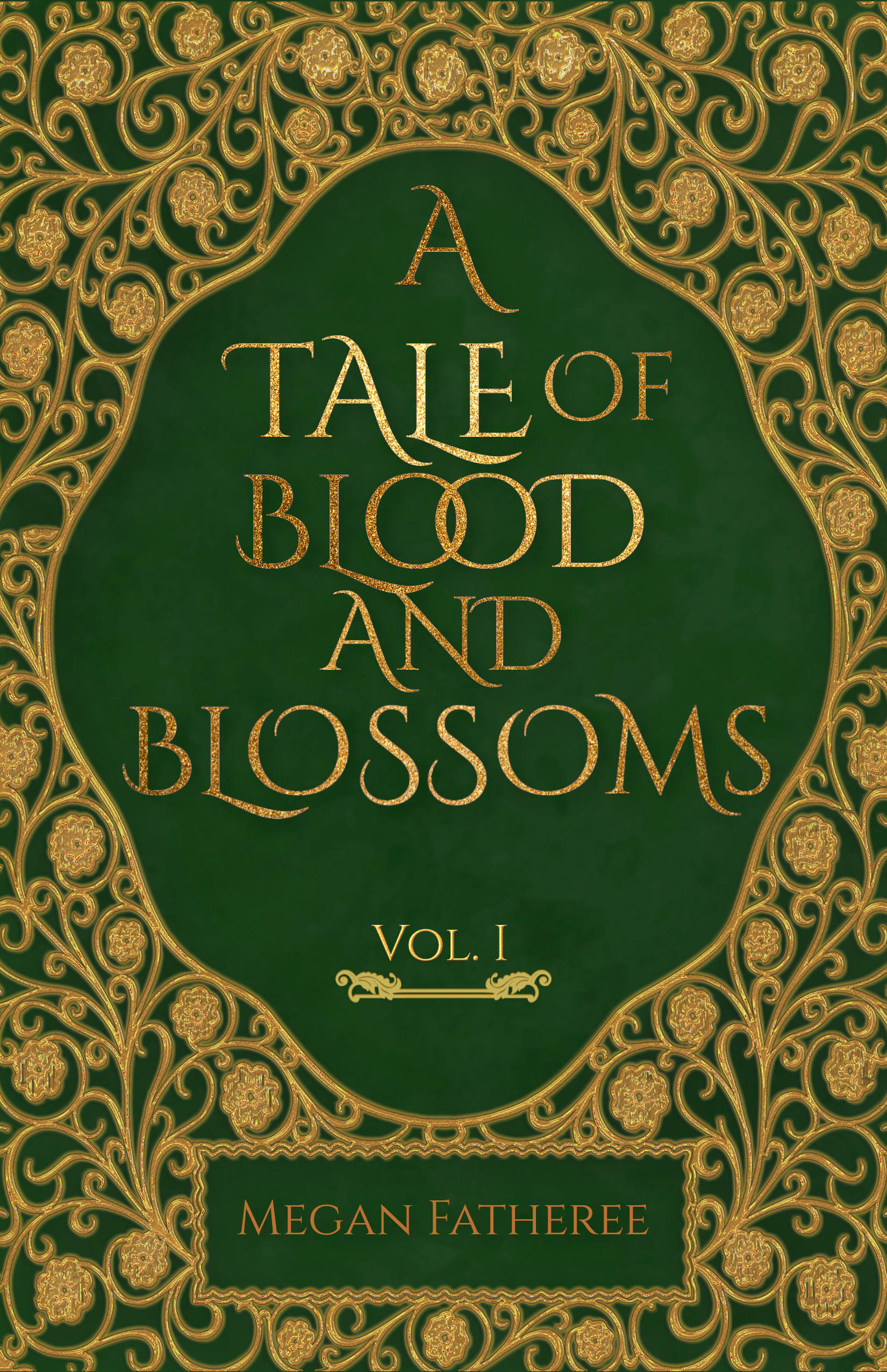 A-Tale-of-Blood-and-Blossoms-Vol-I-by-Megan-Fatheree-PDF-EPUB.jpg