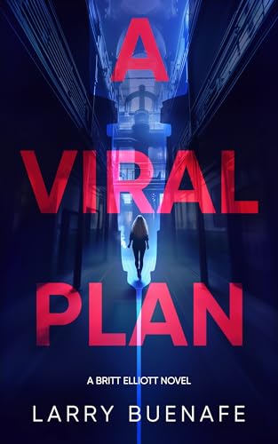 A-Viral-Plan--A-Britt-Elliott-Novel-by-Larry-Buenafe-PDF-EPUB.jpg