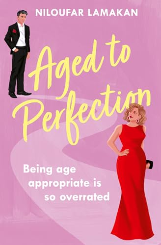 Aged-to-Perfection--A-funny-and-feel-good-later-in-life-romantic-comedy-–-the-perfect-present-to-yourself-for-Valentine-s-Day-2025!-by-Niloufar-Lamakan-PDF-EPUB.jpg