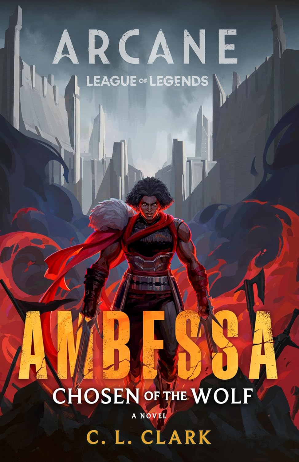 Ambessa--Chosen-of-the-Wolf--A-League-of-Legends--Arcane-Novel-by-CL-Clark-PDF-EPUB.jpg