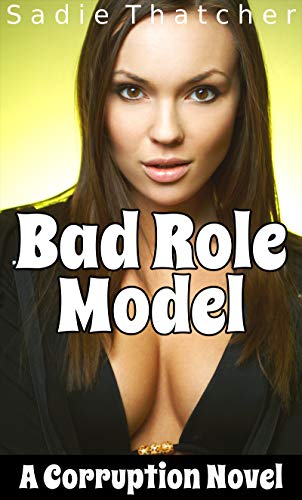 Bad-Role-Model--A-Corruption-Novel-by-Sadie-Thatcher-PDF-EPUB.jpg