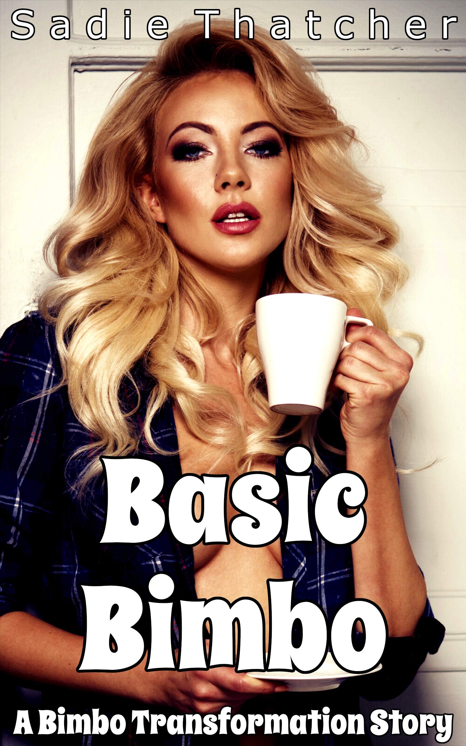 Basic-Bimbo--A-Bimbo-Transformation-Story-by-Sadie-Thatcher-PDF-EPUB.jpg