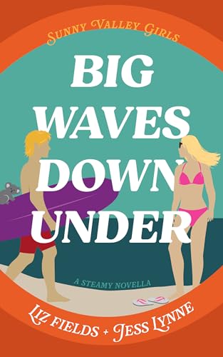 Big-Waves-Down-Under--A-Steamy-Rom-Com-Novella-by-Liz-Fields-PDF-EPUB.jpg