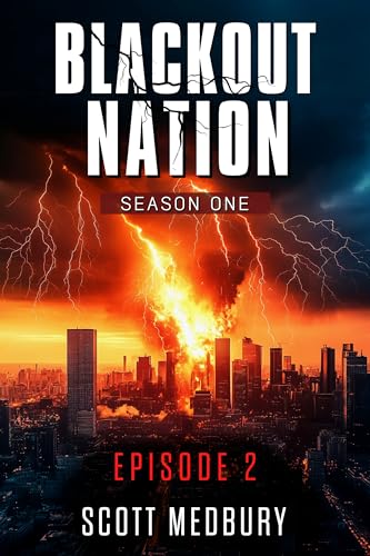 Blackout-Nation--Episode-2---Darkness-Descends---An-Emp-Survival-Thriller-by-Scott-Medbury-PDF-EPUB.jpg